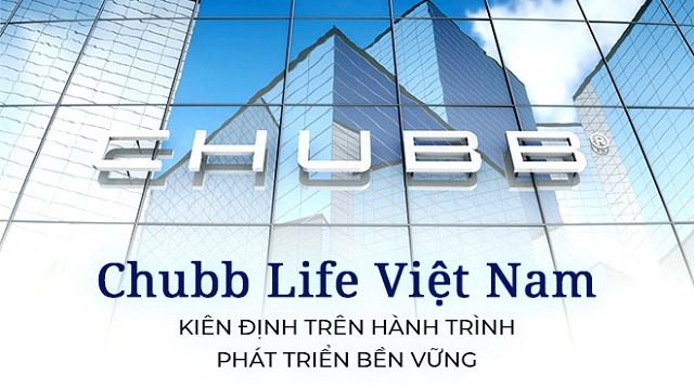 Công ty bảo hiểm Việt Nam Chubb là thành viên của tập đoàn bảo hiểm lớn nhất trên thế giới - Chubb