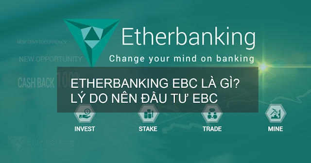 Có nên đầu tư Etherbanking hay không?