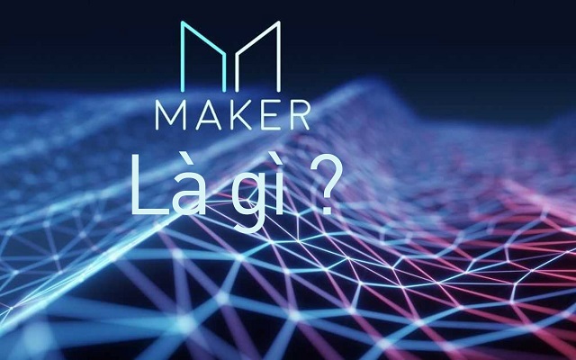 Maker là 1 loại tiền kỹ thuật số đang được xây dựng dựa vào nền tảng Smart Contract