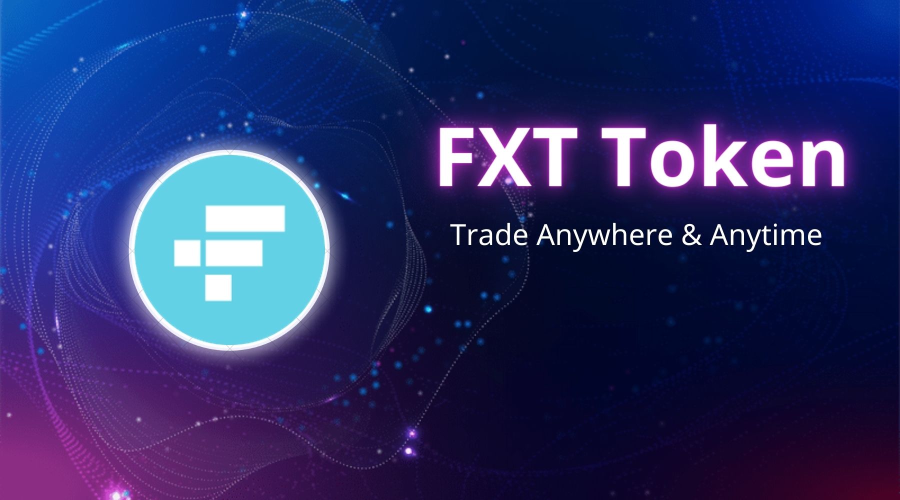FXT Token là gì? Có nên đầu tư vào đồng FXT Token không?