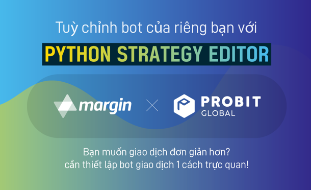 ProBit Global tích hợp bot Margin Algotrading