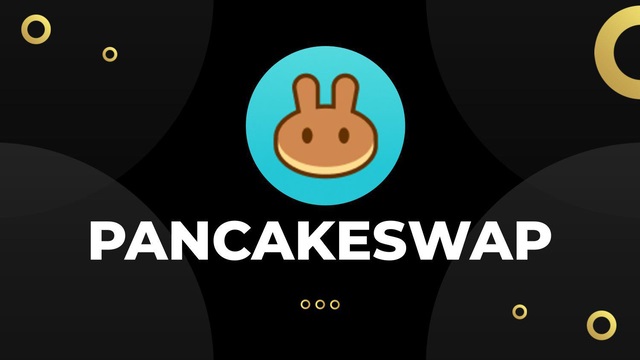 Ảnh 12: PancakeSwap - DEX hàng đầu hoạt động trên chuỗi khối thông minh BSC